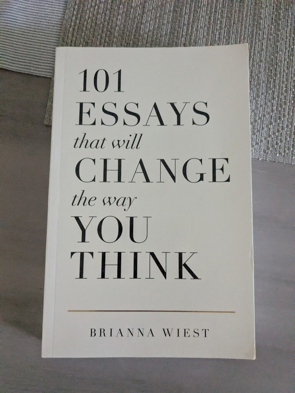101 Essays That Will Change the Way You Think